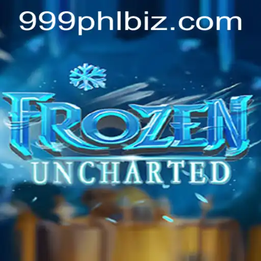 FrozenUncharted: Dive into the Unpredictable World of 999PHL