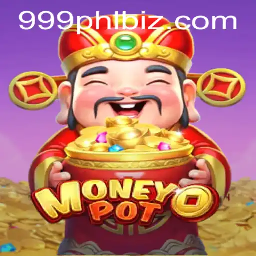 Unveiling the Exciting World of MoneyPot: A Comprehensive Guide to the 999PHL Game