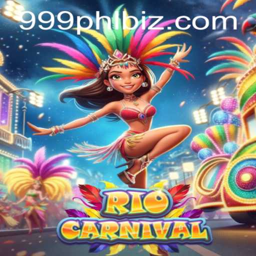 Discover the Vibrant World of RioCarnival: Unleashing the Magic of 999PHL